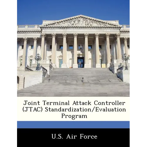 Joint Terminal Attack Controller (Jtac) Standardization/Evaluation Program