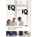 EQ or IQ- What is required at the work place?