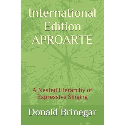 International Edition APROARTE: A Nested Hierarchy of Expressive Singing