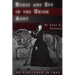 Nurse and Spy in the Union Army: The Adventures and Experiences of a Woman in Hospitals, Camps, and Battlefields