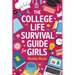 The College Life Survival Guide for Girls A Graduation Gift for High School Students, First Years and Freshmen