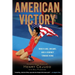 American Victory: Wrestling, Dreams and a Journey Toward Home