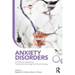 Anxiety Disorders: A Guide for Integrating Psychopharmacology and Psychotherapy