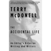 The Accidental Life: An Editor's Notes on Writing and Writers