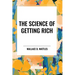 The Science of Getting Rich: Original First Edition Text