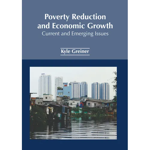 Poverty Reduction and Economic Growth: Current and Emerging Issues