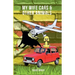 My Wife Cars And Other Animals