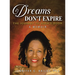 Dreams Don't Expire: The Journey to Eden's Door A Memoir