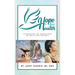 Hope for Health: Illuminating the Foundations of Health and Wellness