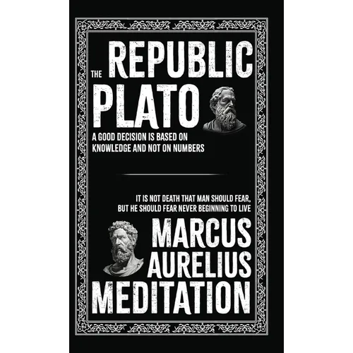 The Republic and Meditations
