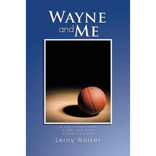 Wayne and Me