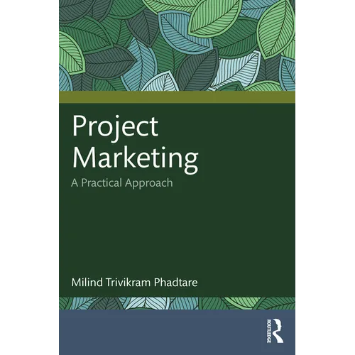 Project Marketing: A Practical Approach
