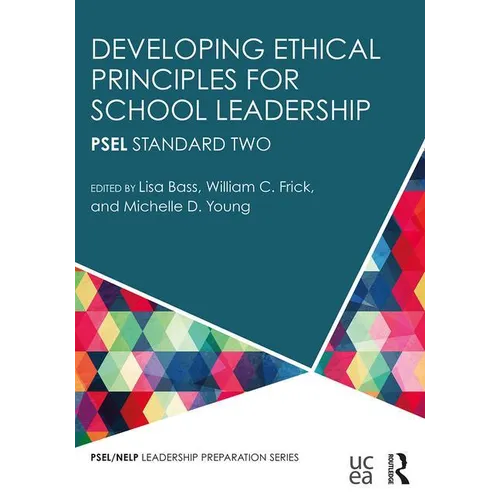 Developing Ethical Principles for School Leadership: Psel Standard Two
