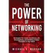 The Power of Networking: Strategies for Career Excellence, Job Development, and Building Greater Triumphs in Your Work