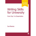 Writing Skills for University: From Day 1 to Dissertation (First)