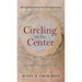 Circling to the Center: Invitation to Silent Prayer