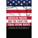 American Indians and the Fight for Equal Voting Rights