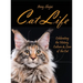 Cat Life: Celebrating the History, Culture & Love of the Cat