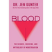 Blood: The Science, Medicine, and Mythology of Menstruation