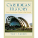 Caribbean History: From Pre-Colonial Origins to the Present