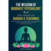 The Wisdom of Buddhist Psychology & The Heart of Buddha's teachings
