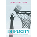 Duplicity: Basketball, Drugs, and My Double Life