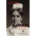 Cooked: An Inner City Nursing Memoir