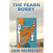 The Fearn Bobby: Reflections from a Life in Scottish Policing