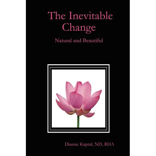 The Inevitable Change: Natural and Beautiful