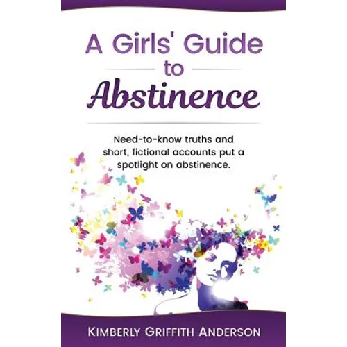 A Girls' Guide to Abstinence