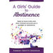 A Girls' Guide to Abstinence