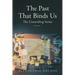 The Past That Binds Us: Book 1
