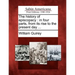 The History of Episcopacy: In Four Parts, from Its Rise to the Present Day ...