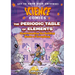 Science Comics: The Periodic Table of Elements: Understanding the Building Blocks of Everything