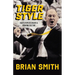 Tiger Style: Eight Steps to Create a Winning Culture