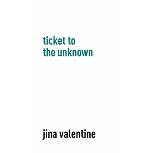 Ticket to the Unknown