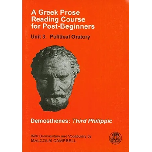 A Greek Prose Course: Unit 3: Public Oratory
