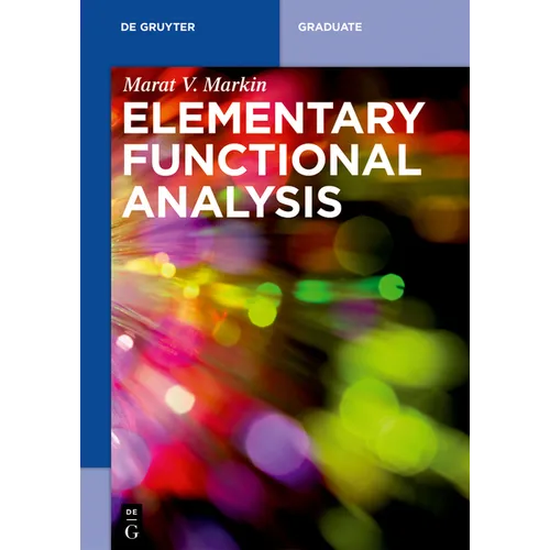 Elementary Functional Analysis