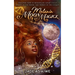 Melanin Moon Magick: Discover How to Manipulate Lunar Cycles, Phases of The Moon, and Energy of The Cosmos