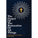The Gospel of the Restoration of all Things: A study in Christian Universalism