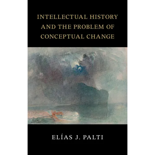 Intellectual History and the Problem of Conceptual Change