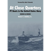 At Close Quarters: PT Boats in the United States Navy