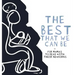 The Best That we Can be: For Mamas to Read With Their Newborns