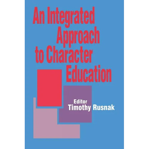 An Integrated Approach to Character Education