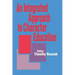 An Integrated Approach to Character Education