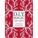 D.I.Y. Magic: A Strange and Whimsical Guide to Creativity