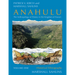 Anahulu: The Anthropology of History in the Kingdom of Hawaii, Volume 1: Historical Ethnography