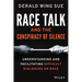 Race Talk and the Conspiracy of Silence: Understanding and Facilitating Difficult Dialogues on Race