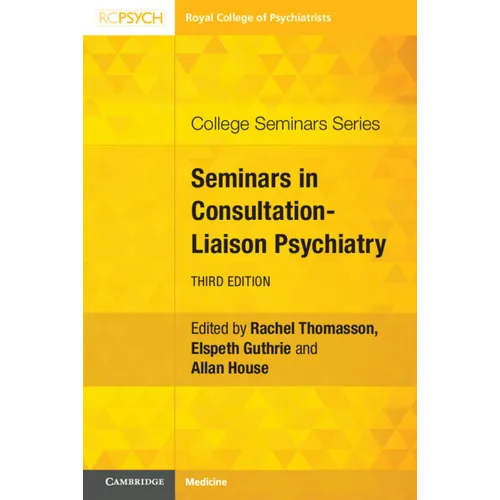 Seminars in Consultation-Liaison Psychiatry