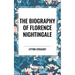 The Biography of Florence Nightingale